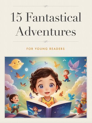 cover image of 15 Fantastical Adventures